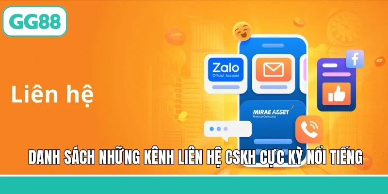 Danh sách những kênh liên hệ CSKH cực kỳ nổi tiếng
